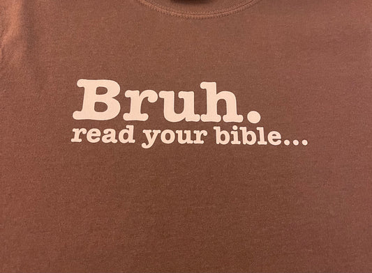 Bruh Read Your Bible Crewneck